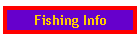 Fishing Info